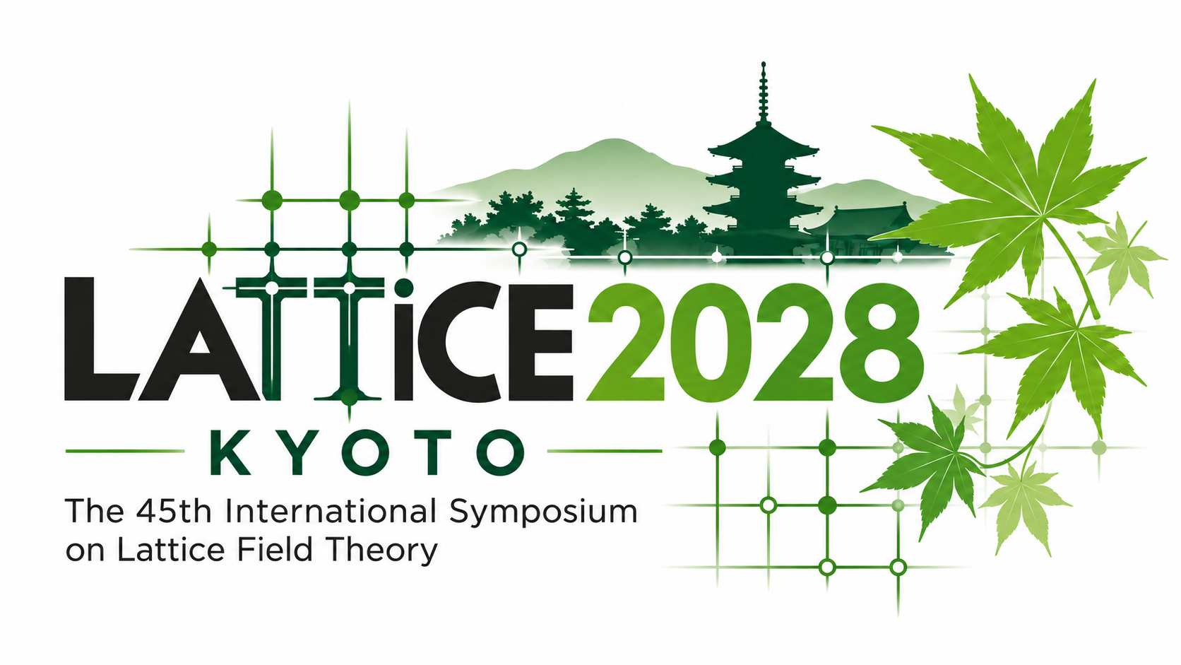 The 45th International Symposium on Lattice Field Theory (Lattice 2028)